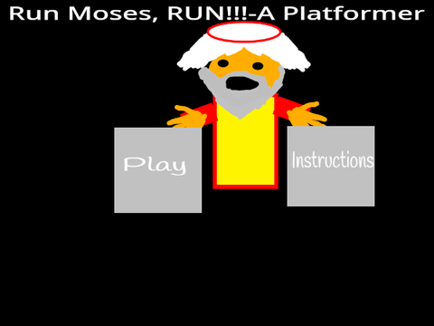 Run Moses, RUN!!!- A Platformer