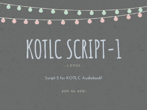 KOTLC 2 script for sophie's thoughts