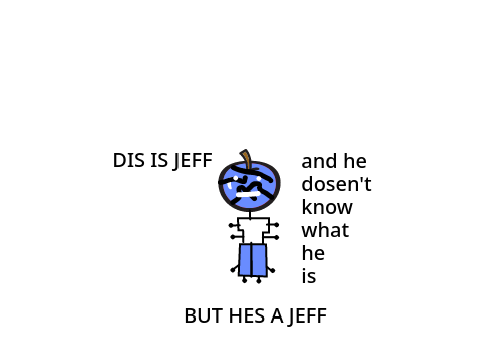 IDK but its a JEFF