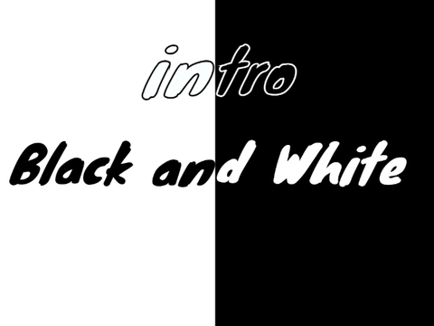 Intro Remix #Black and White