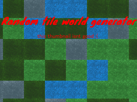 Random Tile Worlds TEST/ENGINE