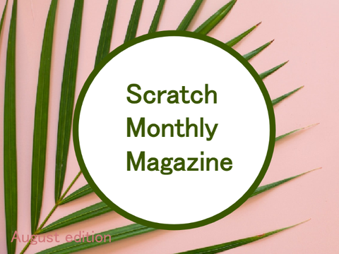 Scratch Monthly Magazine - August