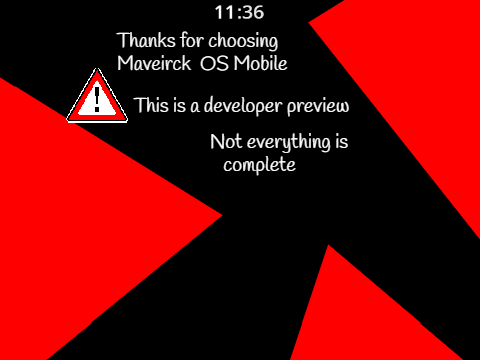 Maverick OS Mobile Pre- Aplha fixes