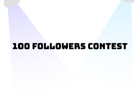 100 Follower Contest [11+ FOLLOWS FOR WINNER]