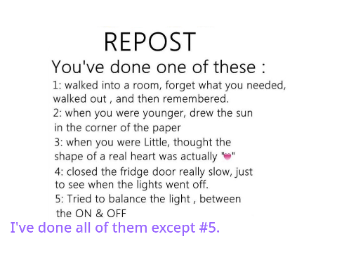Repost if youve done these remix remix remix remix remix remix