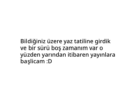 Yayınlara devamke :D