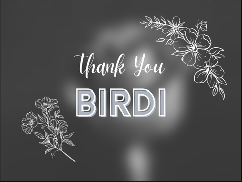 Thank You, Birdi - A Collab