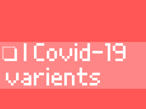 ❏ | Covid-19 Variants