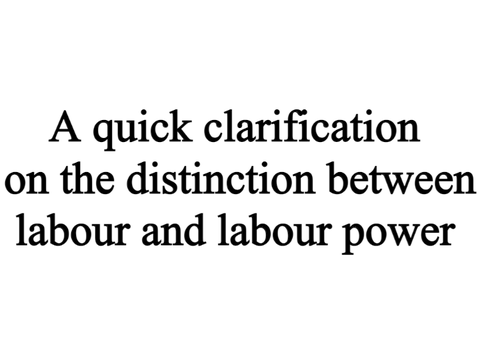 Labour vs Labour Power