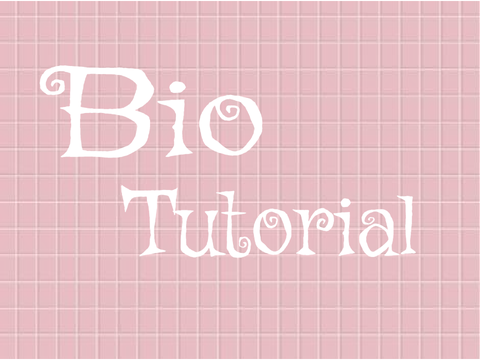 Bio Tutorial