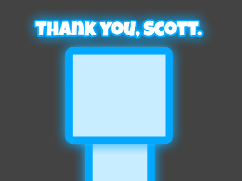 Thank You, Scott.