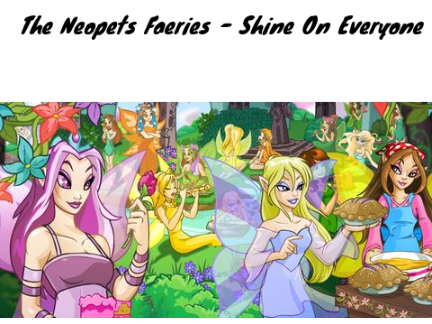The Neopets Faeries - Shine On Everyone 