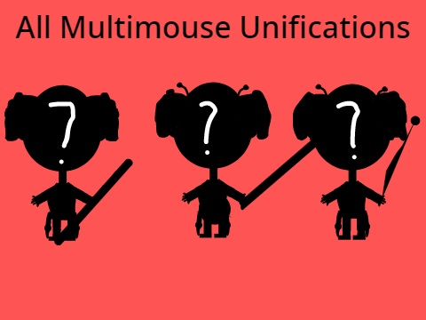 All Multimouse Unifications