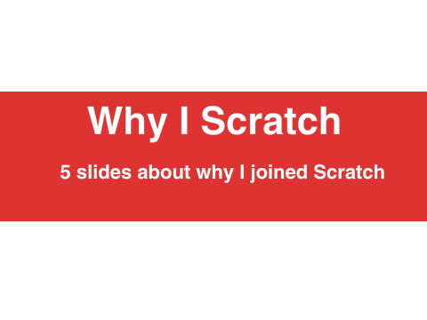 Why I Scratch