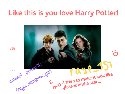 Sign this is you like Harry Potter!! remix remix