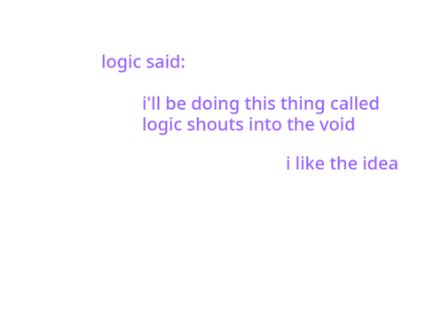 logic said  