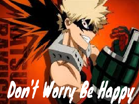 Don't Worry Be Happy