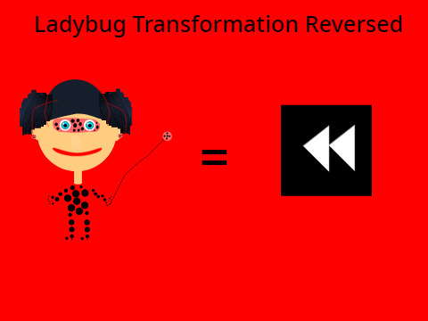 Ladybug Transformation Reversed