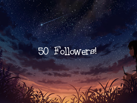 |CLOSED| 50 followers contest! Thank you all so much!