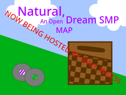 Natural, An Open Dream SMP MAP