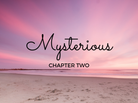 Mysterious, Chapter two