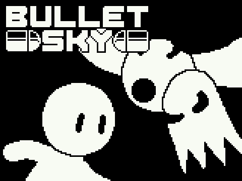 ⁍ Bullet Sky ⁌