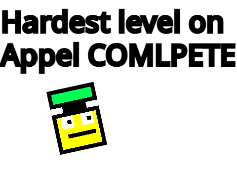 Hardest level in Appel COMPLETE