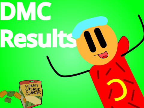 DMC RESULTS!!1!!111