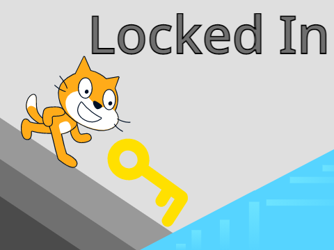 ~Locked In~  For a Game Competition