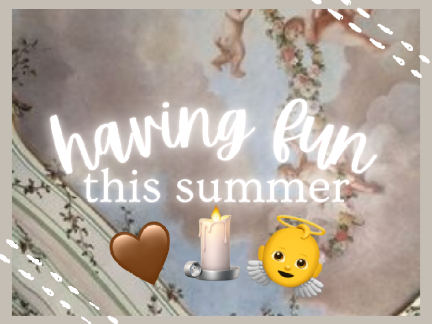 having fun this summer ˎˊ-