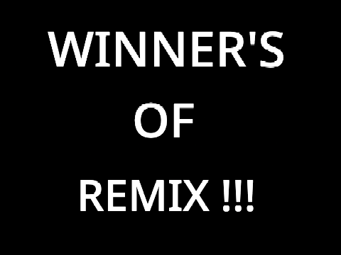 WINNER'S OF REMIX 