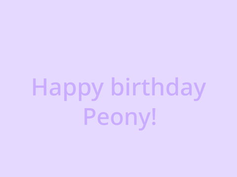 Happy Birthday Peonypath!