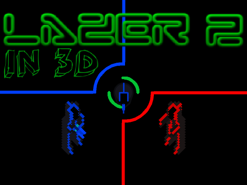 LAZER 2 in 3D