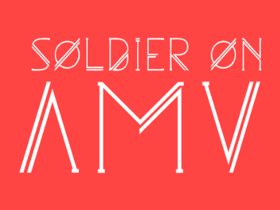 Soldier On | AMV