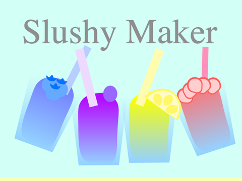 Slushy Maker