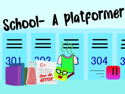 School- A platformer