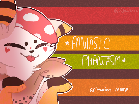 ★ Fantastic Phantasm // DTAE Animation Meme ★
