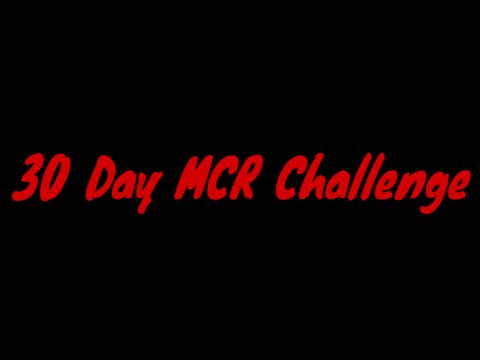 30 day MCR challenge