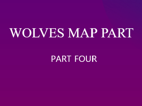 Wolves map part 4