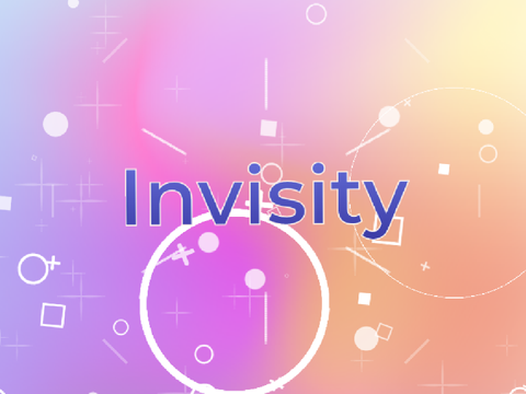 Invisity [Collab with Juicity!]