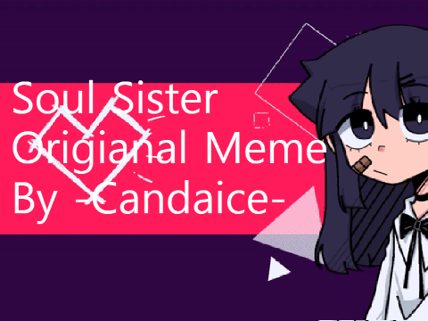 ✰ || Soul Sister Original Meme ˎ-