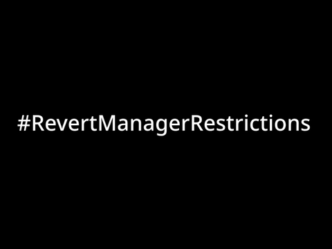 #RevertManagerRestrictions!