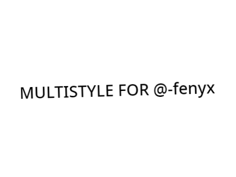 Multistyle For @-fenyx (CLOSED)