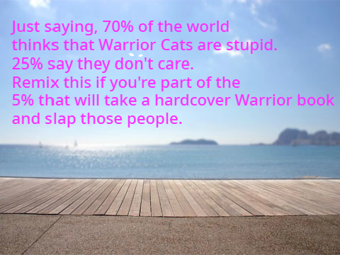 REMIX IF YOU ARE A WARRIOR CATS FAN remix