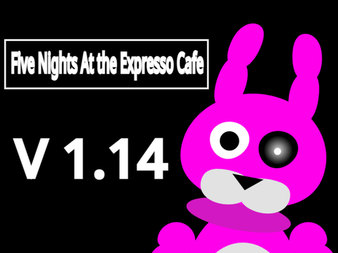 Five Nights At Expresso Cafe