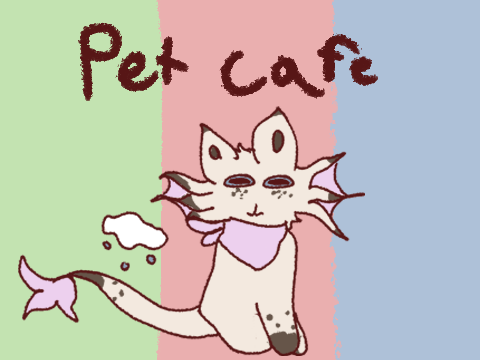Pet Cafe (always open!)