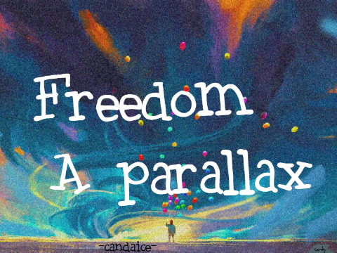 ✰ ||Freedom A Parallax ˎ-