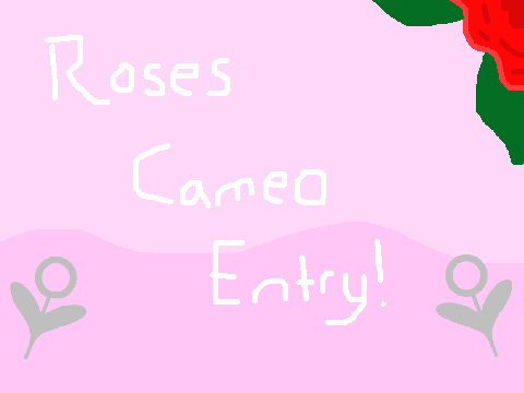 ⚘⚘⚘Roses cameo Entry!⚘⚘⚘