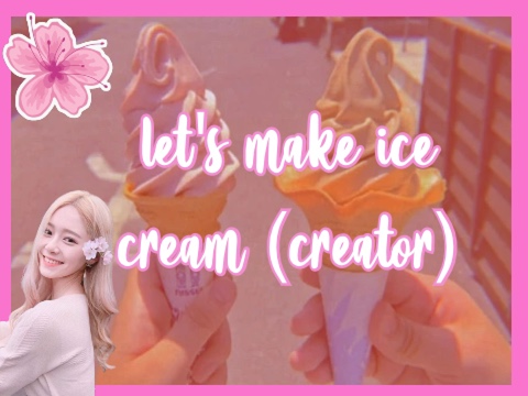 ╰┈➤ make your own ice cream! ´ˎ˗