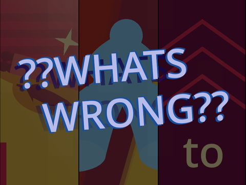 What's Wrong Parts 3, 4, and 5 because im bored ok shuddup (dEdICAtEd to SPEedSLingEr!1!)